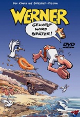 DVD-Cover: Werner - Gekotzt wird spter!, mit den Stimmen von Klaus Bchner, Andi Feldmann, Kulle Westphal, Otto Sander, Lilo Wanders, Heinz Schenk, ...