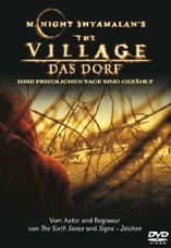 DVD-Cover: The Village  Das Dorf, mit Joaquin Phoenix, Adrien Brody, William Hurt, Sigourney Weaver, Brendan Gleeson, Bryce Dallas Howard, ...